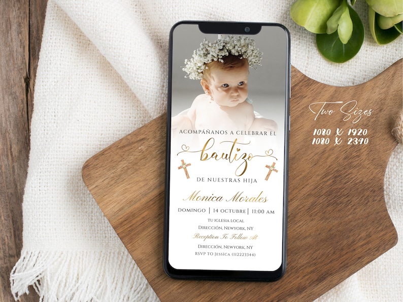 May include: A digital invitation for a baby's baptism. The invitation features a photo of a baby girl wearing a white dress and a flower crown. The text on the invitation reads "Acompa&ntilde;anos a celebrar el bautizo de nuestras hija Monica Morales Domingo 14 Octubre 11:00 AM Tu Iglesia Local Direcci&oacute;n, Newyork, NY Reception To Follow t Direcci&oacute;n, Newyork, NY RSVP TO JESSICA (12223344)" and "Two Sizes 1080 x 1920 1080 x 2390".