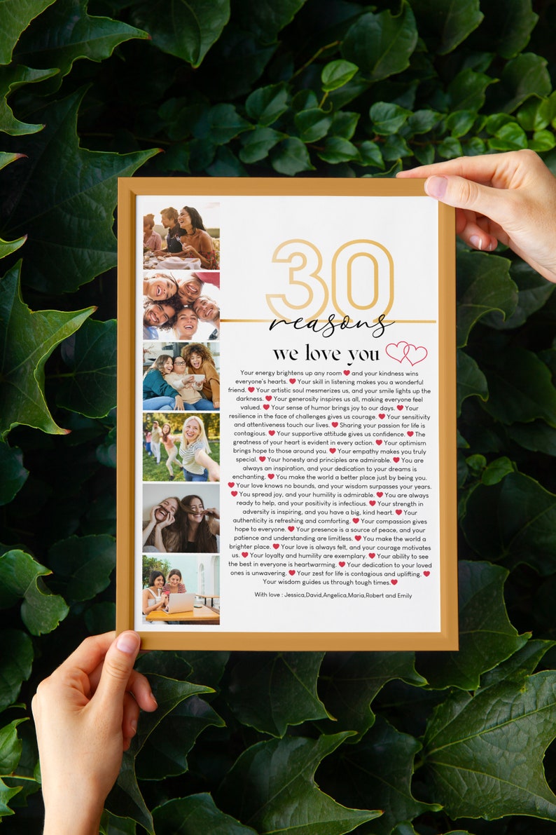 May include: A framed print with a collage of photos and the text "30 reasons we love you" in gold lettering. The text is surrounded by red hearts.