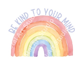Mental Health PNG, digital download, mental health awareness, be kind to your mind, instant download inspirational rainbow png,