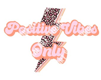 Positive Vibes Only PNG, mental health png, digital download, leopard print inspirational png, self love, affirmations png