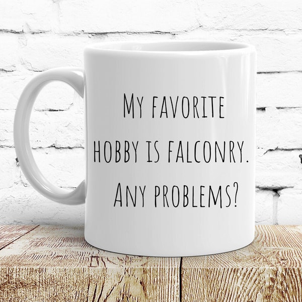 Coffee Mug for Falconer, Falconry Mug, Birthday Christmas Gift, Funny Cup for Falconer, Gift for Him, Gift for Her, Falconry Gifts