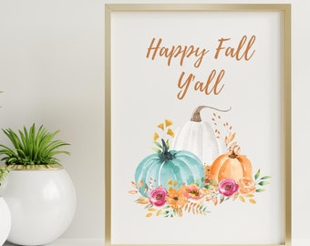 Happy Fall Y'all Wall Art Print, Fall Home Decor, Autumn Pumpkin Instant Download,