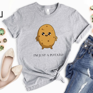 I&#39;m Just A Potato Shirt, Gift for him, Gift for her, Funny Shirt, Unisex Funny Shirt, Potato Tee, Funny Gift Ideas, Family Matching Shirts
