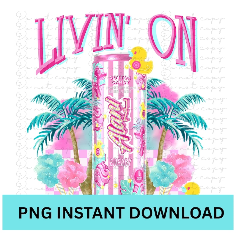 May include: An Alani Energy drink can with a pink and white striped design, featuring the words "Cotton Candy" and "Energy". The can is adorned with a rubber duck, palm trees, and cotton candy. The words "LIVIN' ON" are above the can. The text "PNG INSTANT DOWNLOAD" is below.