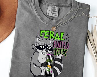 Raccoon Alani png, ‘Feral and fueled 10x’ PNG, tshirt instant digital download graphic design, Alani lover png,