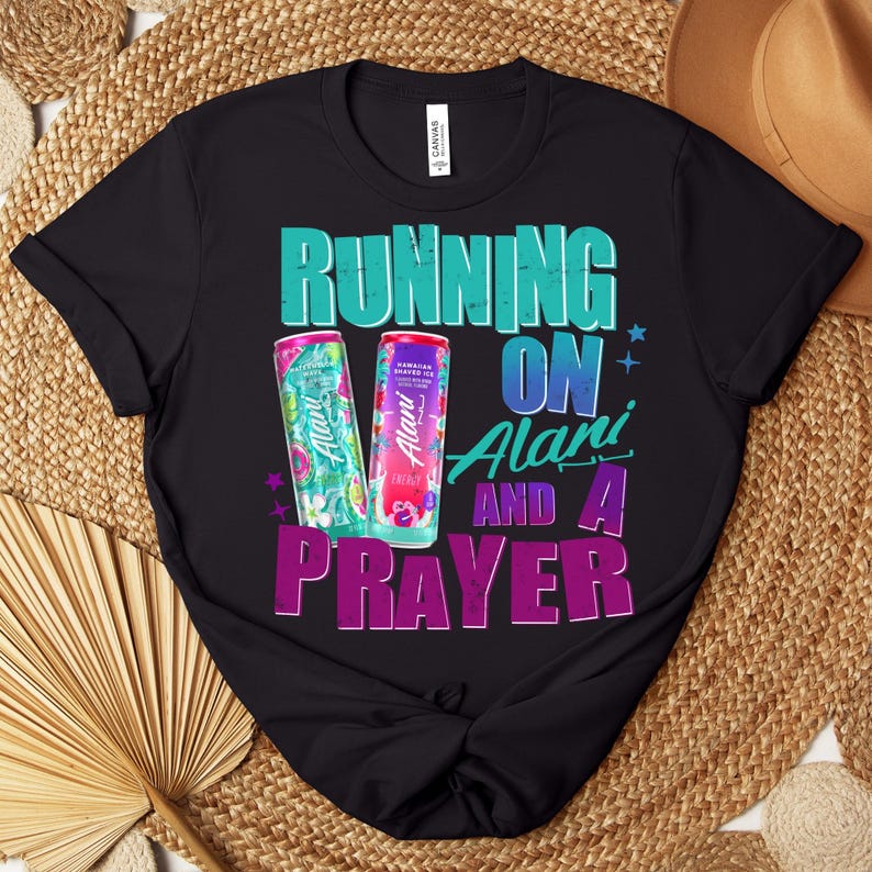 Alani Png, Running on Alani and a Prayer PNG, Tshirt Instant Digital ...