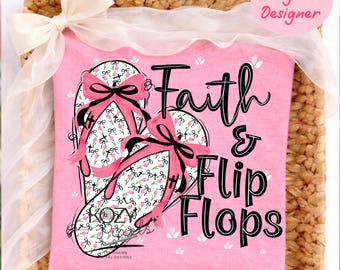 Faith & Flip flops PNG, cute floral summer png, coquette bow flip flops graphic illustration Design (Digital Download)