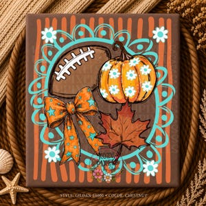 May include: A square graphic print featuring a brown football, an orange pumpkin with white flowers, an orange bow with teal stars, and a brown maple leaf. The design is set against a brown background with orange stripes and a teal floral border.