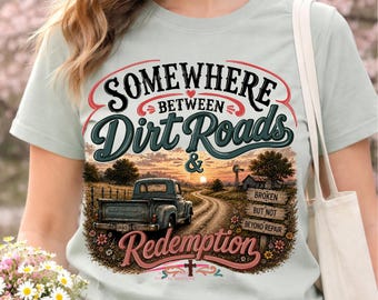 Irgendwo zwischen Feldwegen & Erlösung PNG, Country Christian Design, Glaube Westliches Grafik-T-Shirt PNG, Retro Bauernhaus Sublimation Download