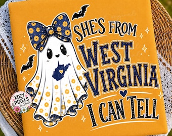 She’s From West Virginia I Can Tell PNG, West Virginia Ghost PNG, Halloween Ghost Bow, WV Pride Shirt Design, Digital Download