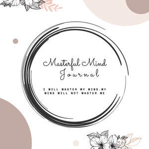Masterful Mind Journal は、まさにあなたのために作成されました。このデジタル ダウンロードは、より良い自分になるための将来の計画に役立ちます。(印刷可能)