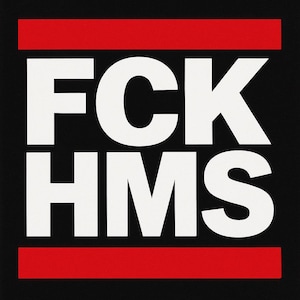 May include: Black square graphic with the white text "FCK HMS" stacked vertically. Two horizontal red bars are at the top and bottom of the image. The letters are bold and sans-serif.