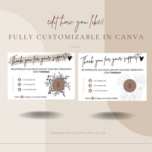 May include: Two brown and white thank you cards with floral designs and the text "Thank you for your support!"  The cards have a place to add a logo and social media information. The text "We appreciate you! Enjoy 10% off your next order with code THANKS10" is also on the cards.