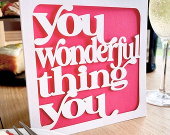 You Wonderful Thing Card