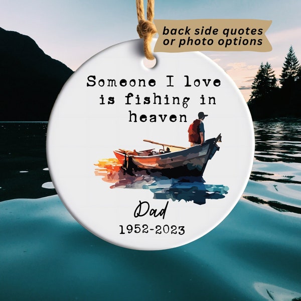 Memorial Gone Fishing In Heaven Someone I Love Is Fishing In Heaven Ornament In Memory of Dad Forever Fishing In Heaven Fisherman Memorial