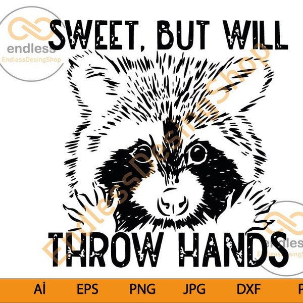 Sweet But Will Throw Hands PNG, Raccoon, Feisty, Snarky, Sarcasm, Single Color, Animal, Fight, DIGITAL