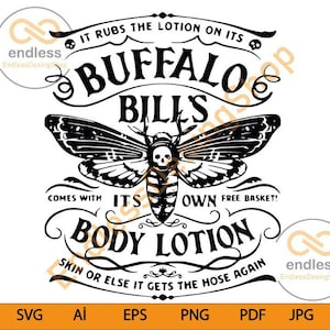 Buffalo Bill svg, ist Body Lotion es reibt die Lotionen auf seine Haut SVG PNG Dxf Eps Cricut Datei Silhouette Art