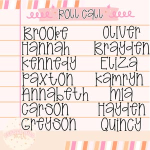 May include: A digital print with the words "Roll Call" in a whimsical font. The names of students are listed in two columns. The background is a light peach color with horizontal lines and decorative stripes.