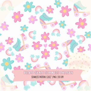 May include: A seamless pattern featuring pastel roller skates, rainbows, and flowers in pink, blue, and yellow. The text "RETRO SKATE SEAMLESS PATTERN" is displayed on a pink banner. The pattern is designed for a 12x12 inch format.