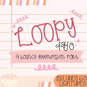 May include: A digital graphic with the words "Loopy Days" in a playful, pink handwritten font. Below, it reads "a bouncy handwritten font" on a pink banner. The design includes decorative swirls and stars, with the text "Includes 65 Ligatures".
