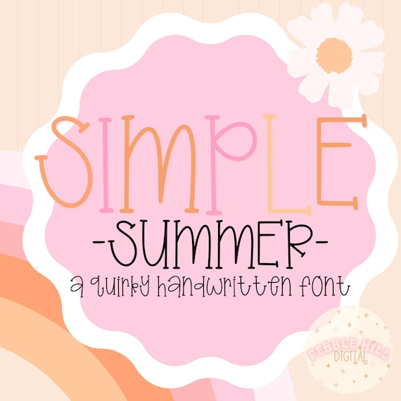 Simple Summer Font, Quirky Handwritten Font, Cute Font, Canva Font, Kid Fonts, Fun Font, Laser Font, Cricut Font, Handlettered, Laser Ready