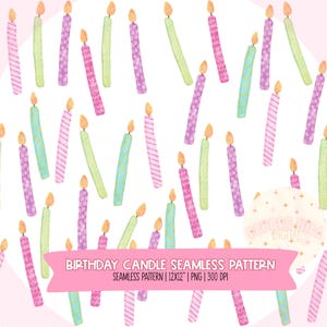 May include: A seamless pattern featuring birthday candles in pink, green, purple, and blue, with orange flames. The candles have striped and dotted designs. The text "BIRTHDAY CANDLE SEAMLESS PATTERN" is displayed on a pink banner.
