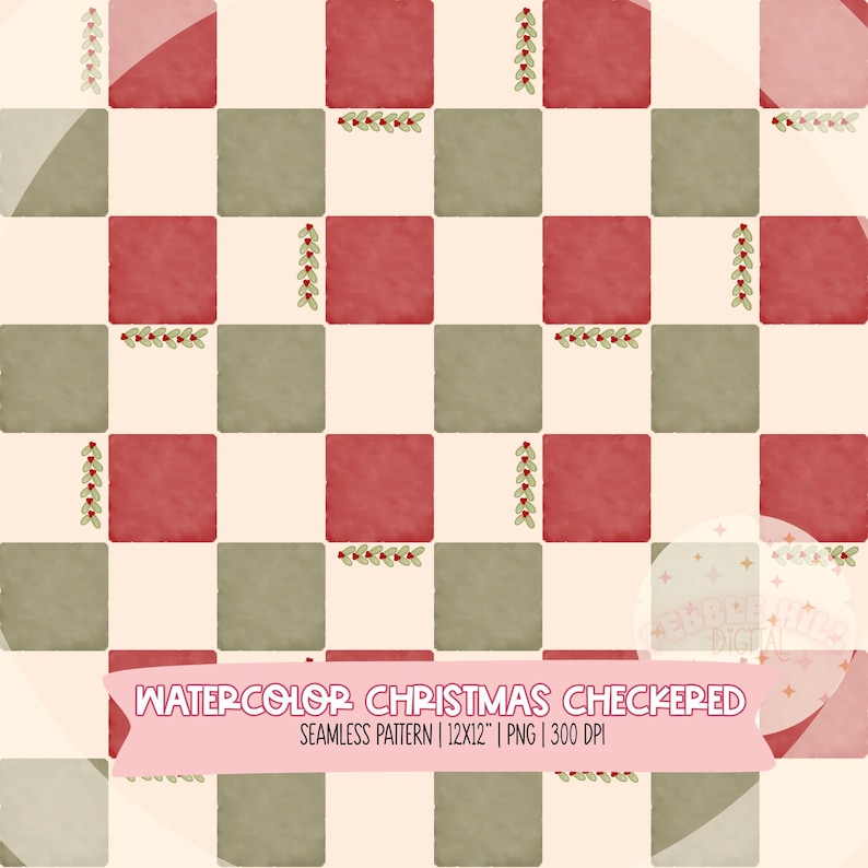 May include: Watercolor Christmas checkered seamless pattern in red, green, and cream. The design features a checkerboard pattern with alternating red and green squares, accented with sprigs of berries. The text "Watercolor Christmas Checkered" is displayed on a pink banner.