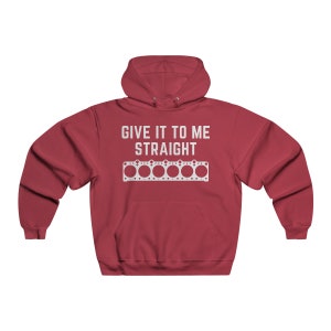 Give it to me Straight Inline 6 engine straight six gift for boyfriend car enthusiast Men&#39;s NUBLEND® Hooded Sweatshirt