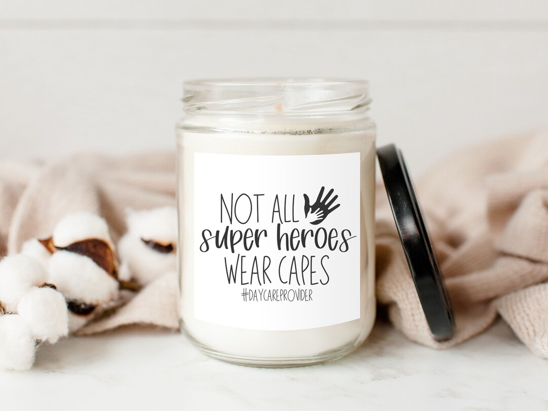 Not All Super Heroes Wear Capes Candle, Daycare Teacher Candle, Daycare