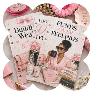 May include: Three planner dashboard inserts featuring pink and black themes. One displays a pink bow and the text Building Wealth In My Own Way. Another shows a person in a pink blazer holding a mug with the text Funds Over Feelings. The third shows a stack of books labeled Mindset, Strategy, Success, and CEO, CFO, BOSS.