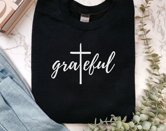 Grateful Thanksgiving Sweatshirt, Christian Fall Shirt