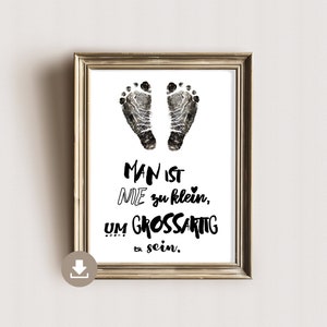 Cartel de la huella - Nunca eres demasiado pequeño para ser grande - Huella de la mano - Bebé - Recuerdo - Recuerdo - DIN A4 - Descarga digital