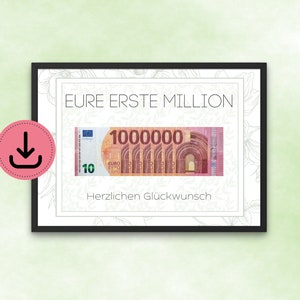 Puede incluir: Un póster imprimible con un marco negro y un fondo blanco. El póster presenta una imagen estilizada de un billete de 10 euros con el texto "EURE ERSTE MILLION" y "Herzlichen Glückwunsch" en negro.