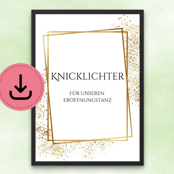 Knicklichter Schild goldrand - DIN A5 - Hochformat - Goldfarbener Aufsteller - Hochzeitsschild - zum direkt ausdrucken - Digitaler Download