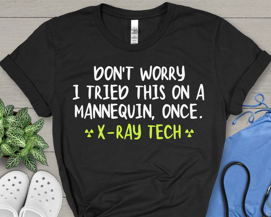 Xray Tech Shirt, Xray T Shirts, Rad Tech Shirt, Xray Shirt, Rad Tech T