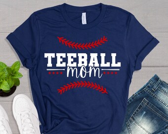 TeeBall Mom Shirt, TBall Mom Shirt, T-Ball Mom Shirt, T Ball Mom Shirt, Tball Mom Shirt, T-ball Shirt, Tee Ball Mom Shirt, Mothers Day Gift