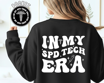 In My SPD Tech Era PNG, Medical SVG, Sterile Processing Tech Svg, Medical Surgical Svg, Healthcare Svg, Digital Download, Cricut Cut File