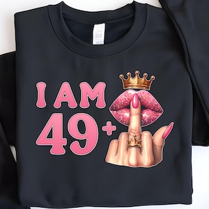 49 Plus Middle Finger PNG, 49 Plus 1 Birthday PNG, Its My Birthday, 50th Birthday PNG, Birthday Diva, 49 Plus One, Birthday Queen Png