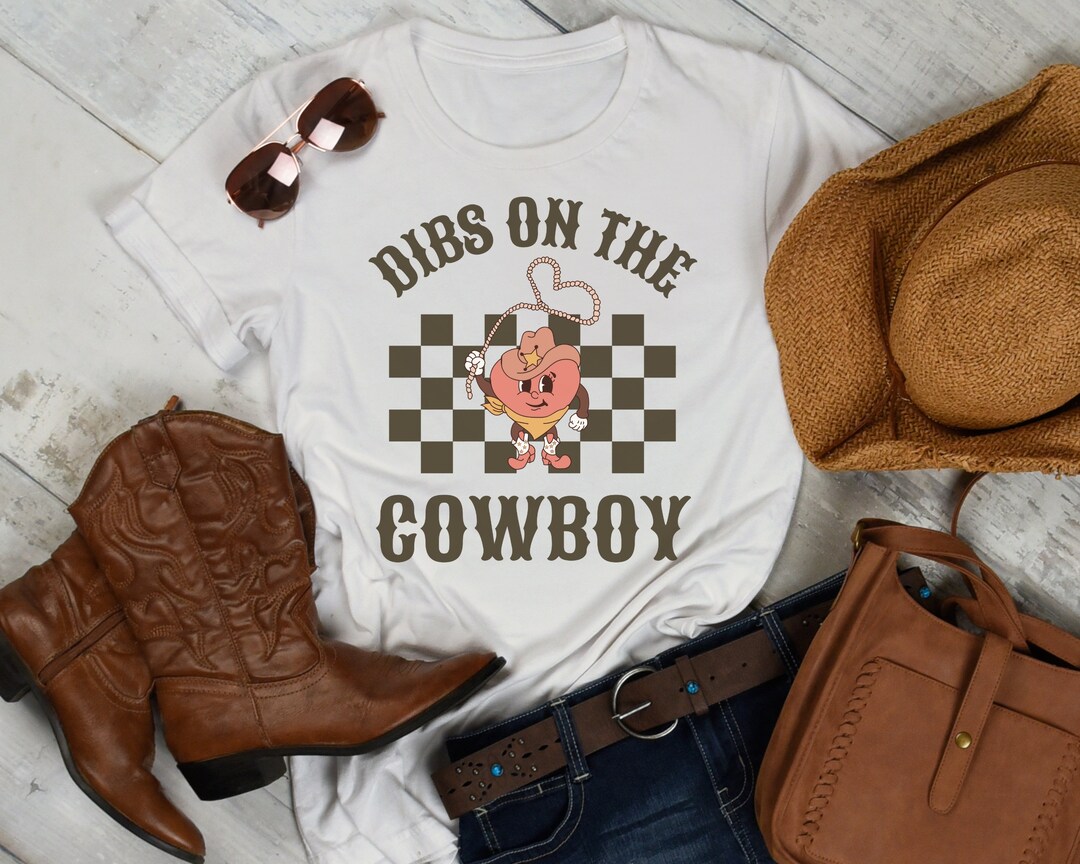Dib on the Cowboy Shirt Dibs on Cowboy Dibs on the Cowboy - Etsy