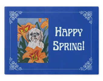 Cutting Board / Happy Spring! Shih Poo with Wild Lilies