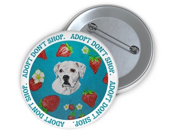 Adopt Dont Shop Pin Buttons: Pet Lover Gifts, Animal Rescue Badges