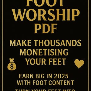 How to Make Money with Foot Fetish Content PDF Foot Worship Profit Playbook Feet Content Ideas Pricing Guide & Marketing Strategies