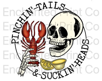 Pinchin' Tails and Suckin' Heads PNG, Descarga digital, Sublimación, Sublimar, hervor de cangrejo, temporada, sur, primavera, cráneo, skellie,