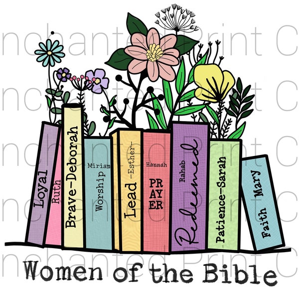 Women of the Bible PNG digital design transparent background sublimation dtf screen floral