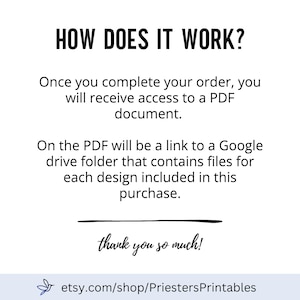 May include: A white graphic with black text that reads "HOW DOES IT WORK?" and explains the process of receiving a PDF document with a link to a Google Drive folder. The text "thank you so much!" is also included, along with the Etsy shop URL.
