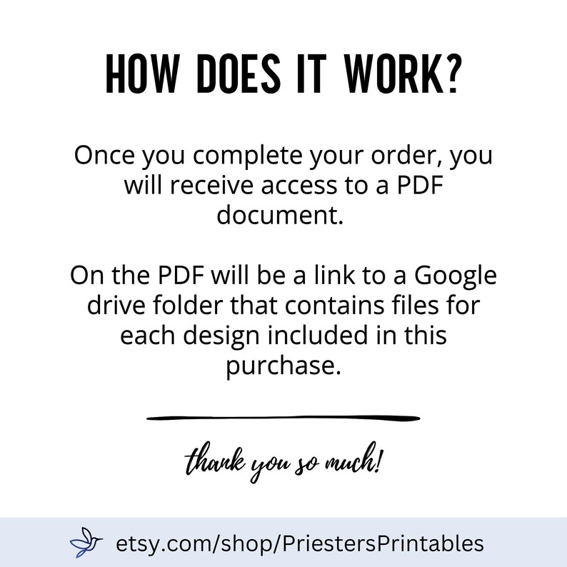 May include: A white graphic with black text that reads "HOW DOES IT WORK?" and explains the process of receiving a PDF document with a link to a Google Drive folder. The text "thank you so much!" is also included, along with the Etsy shop URL.