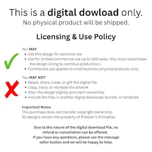 May include: White background with black text stating "This is a digital download only. No physical product will be shipped." Includes licensing and use policy details, with a green checkmark and a red X symbol.