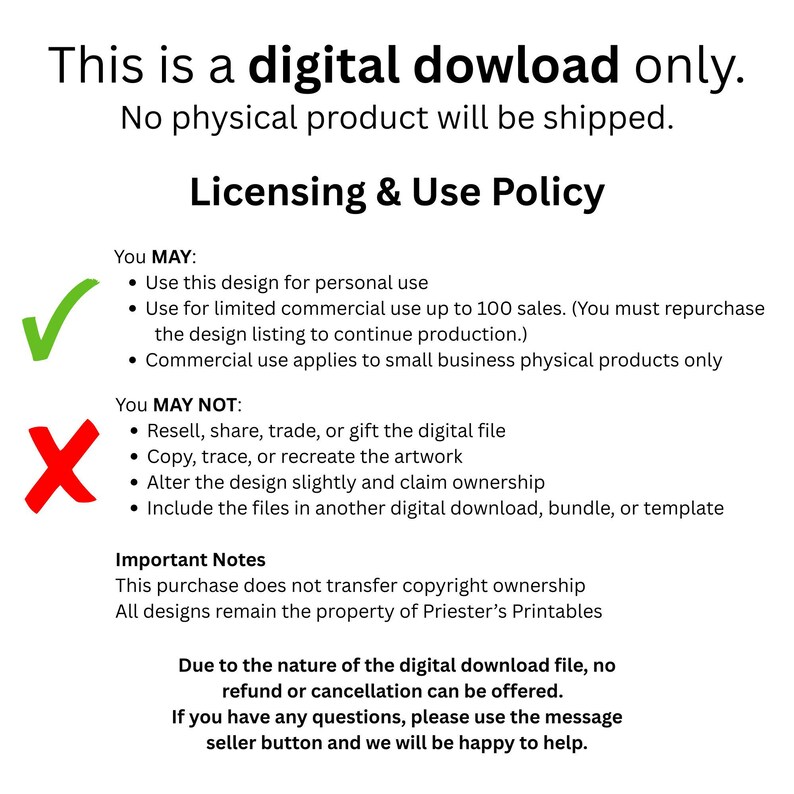 May include: White background with black text stating "This is a digital download only. No physical product will be shipped." Includes licensing and use policy details, with a green checkmark and a red X symbol.