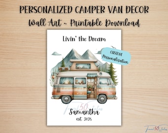 May include: A watercolour illustration of a camper van with the text "Livin' the Dream." The image includes mountains, trees, and the text "Personalized Camper Van Decor Wall Art - Printable Download." The name "Samantha" and the year "2025" are also visible.