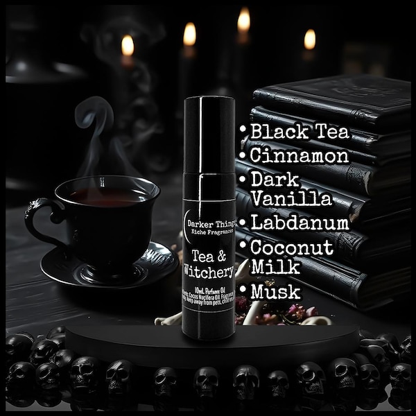 TEA & WITCHERY - Gothic Perfume Oil, Witchy Fragrance, Niche Perfume Roll-On